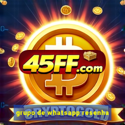 grupo de whatsapp resenha